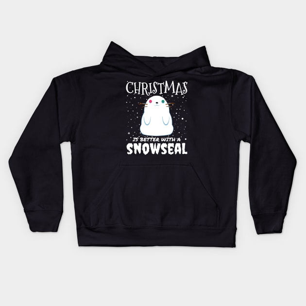 Christmas Is Better With A Snowseal - Christmas cute snow seal gift Kids Hoodie by mrbitdot